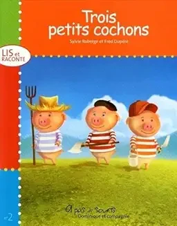 Les trois petits cochons - Click to enlarge picture.