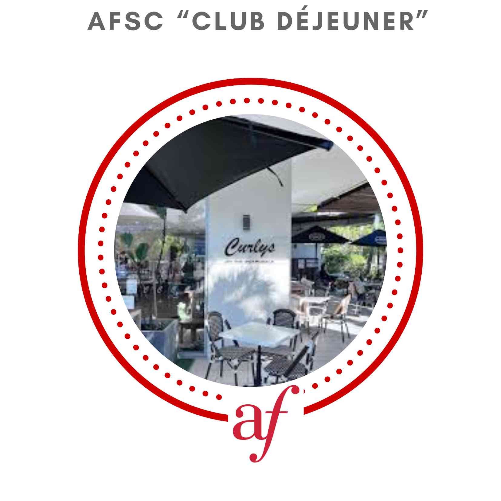 AFSC "CLUB DÉJEUNER" CURLY'S ON THE BOARWALK